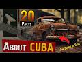 What Cuba Is REALLY Like: 20 Interesting Facts You Never See