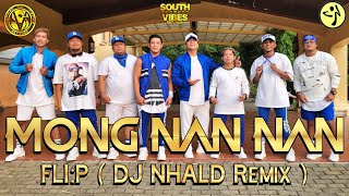 MONG NAN NAN | FLI:P | DJ NHALD Remix | SOUTHVIBES