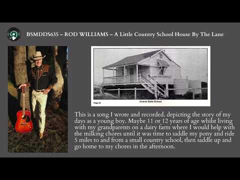 BSMDDS635   ROD WILLIAMS   A Little Country School House By The Lane