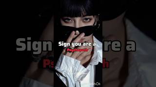 Sign You Are Psychopath