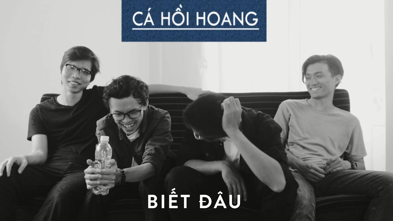 Cá Hồi Hoang - Biết Đâu (Track by Track)