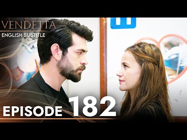 Vendetta - Episode 182 English Subtitled | Kan Cicekleri class=