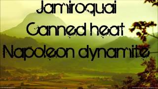 Video thumbnail of "Napoleon dynamite song Jamiroquai - Canned heat"