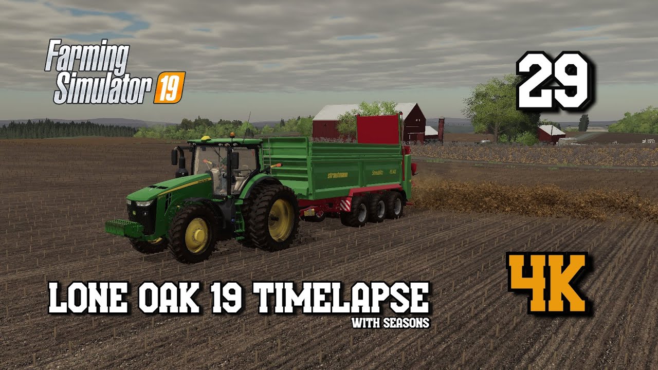 Lone Oak Farm 19 with Seasons  Animals, Manure & Ploughing  FS19 4K Timelpase