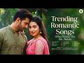 Trending Romantic Songs Best Hindi Love Song Latest Romantic Songs Playlist mp3