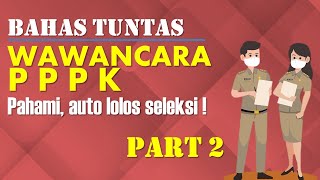 ALL ABOUT SOAL WAWANCARA PPPK 2021 | PART 2