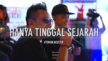 TOMOK NEW BOYZ & ZUL 2BY2 - HANYA TINGGAL SEJARAH #LIVE #TOMOKAKUSTIK