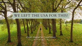 American Chateau Owners Answer Honestly: Q&A | Our French Chateau
