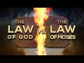 The Law Of God Vs The Law Of Moses 119 Ministries The Law Of God Vs The Law Of Moses 119 Ministries