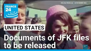United States: Some 80,000 pages of JFK files to be released • FRANCE 24 English