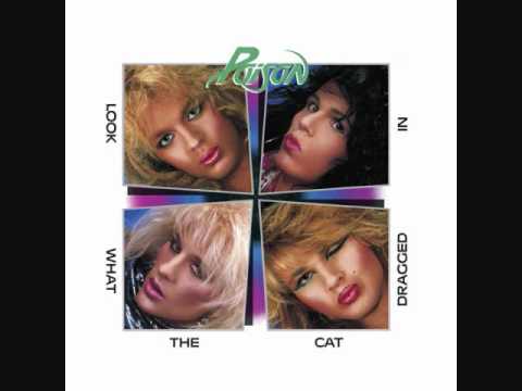 Let Me Go To The Show - Poison (Look What The Cat Dragged In - 1986)