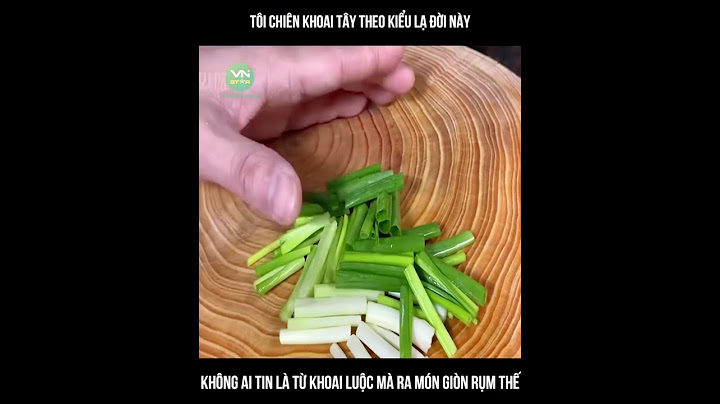 Tôi chiên khoai tây theo kiểu lạ đời này – không ai tin Phần 2 #shorts #food
