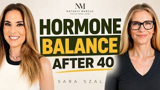 HOW to RESET your HORMONES After 40 con Sara Szal y Nathaly Marcus en Las 3R´s Ep.#273