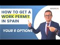 How to obtain a work permit in spain in 2023 