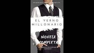 Novela Completa De Yerno Del Millonario Gratis Apk Download 2021 Free 9apps