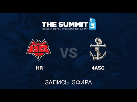 HellRisers vs 4Anchors, The Summit 3 EU Qual #1, Game 1