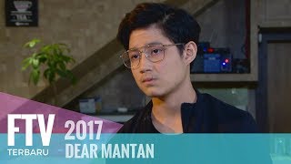 FTV Teuku Rassya & Rosiana Dewi - Dear Mantan