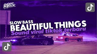 DJ SLOW BASS BEAUTIFUL THINGS REMIX ( Dany Remix )