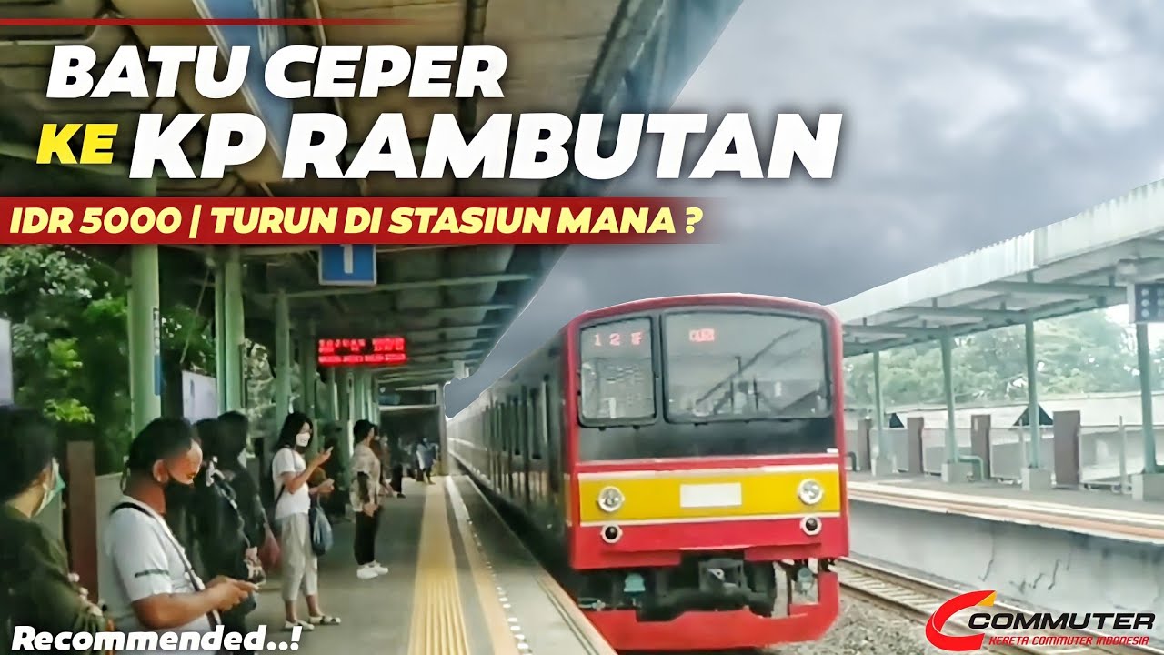 Kp Rambutan TURUN DI STASIUN INI!! TANGERANG - KP RAMBUTAN NAIK KRL & ANGKOT TOTAL ...
