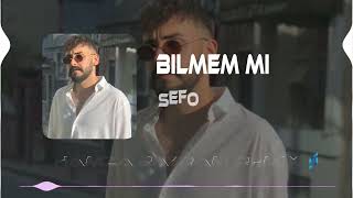 Sefo - Bilmem mi ?  ( Hamza Bayram )