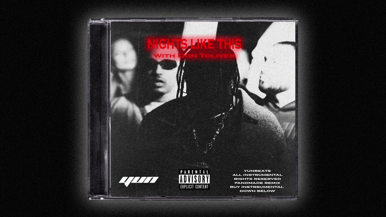 TRAVIS SCOTT, DON TOLIVER - NIGHTS LIKE THIS [prod. yun]