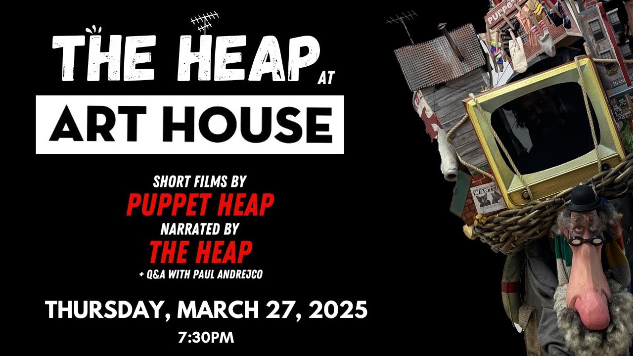 The Heap @ Art House Sneak Peek