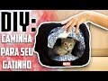 DIY: Caminha Para Gatos  - Marvel, o Gato | Floretizas