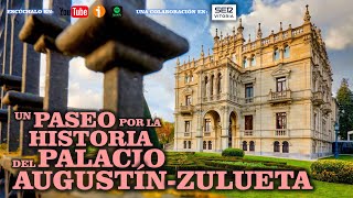 Un paseo por la historia del Palacio AugustínZulueta de Vitoria