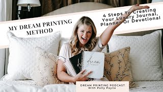 4 Steps To Creating Your Luxury Journal, Planner Or Devotional (My Dream Printing Method)