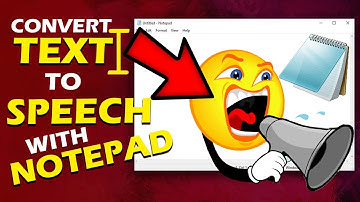 HOW TO CONVERT TEXT TO SPEECH WITH NOTEPAD