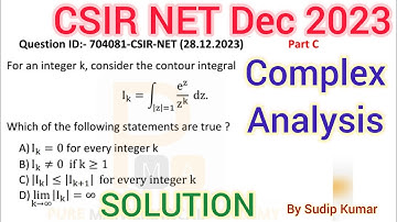 CSIR NET December 2023 Complex Analysis Solution | CSIR NET Dec 2023 Mathematics Part C | 704081