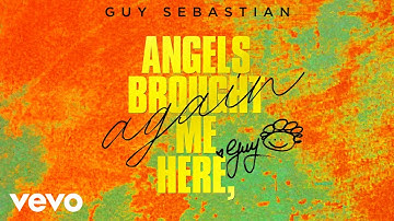 Guy Sebastian - Angels Brought Me Here, Again (Visualiser)