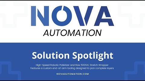NOVA Automation Solution Spotlight - NRP 460 High-Speed Palletizer and Raw 500SXL Stretch Wrapper