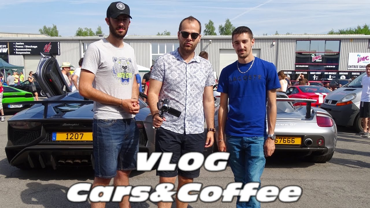[VLOG] DU LOURD AU CARS&COFFEE LUXEMBOURG (Avec Fipeux et Bysankah ...