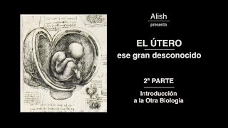 EL ÚTERO, ESE GRAN DESCONOCIDO, con M. Jesús Blazquez