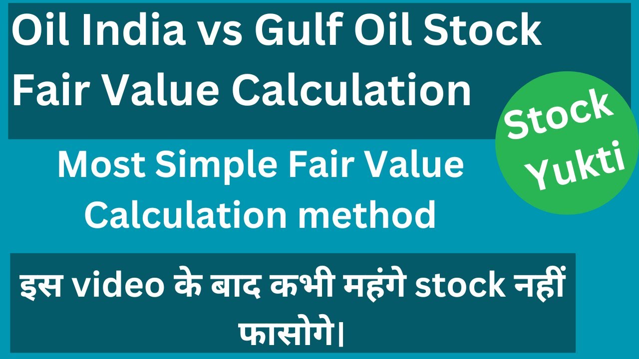 Oil India Gulf Oil ONGC Stock Analysis for Long term investing | Finding the Fair Value