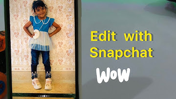 Edit Your Pictures With Snapchat Filters (New Update 2022)