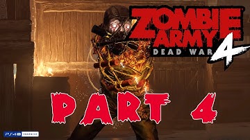 ZOMBIE ARMY 4 DEAD WAR Gameplay Walkthrough Part 4 FULL GAME [1080p HD PS4 Pro]