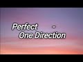 One Direction - Perfect ( Lyrics ) 💞