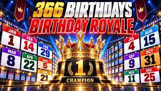 366 Birthdays Battle Royale 2026 | Who Will Be Champion NEXT? DAY 1 366 Birthdays Battle Royale 2026 | Who Will Be Champion NEXT? DAY 1