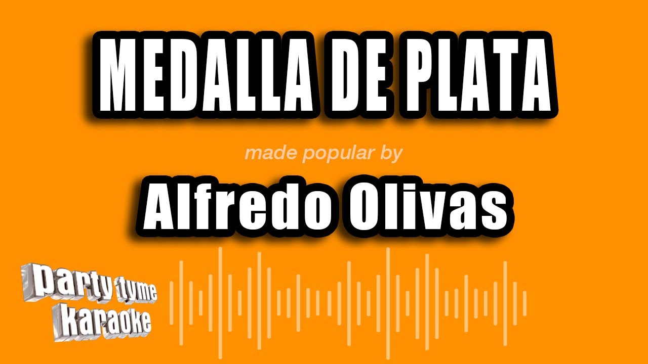 Alfredo Olivas Medalla De Plata (Versión Karaoke) YouTube