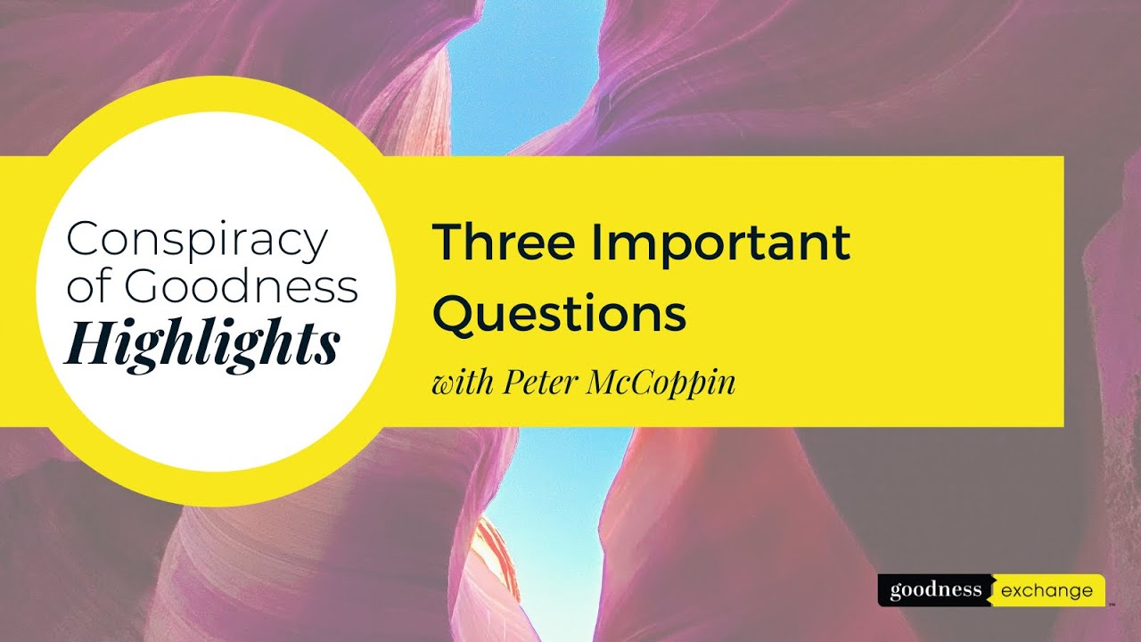 Three Important Questions