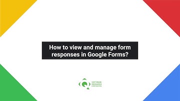 How to view and manage form responses in Google Forms?