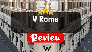 W 로마 리뷰 - 이 호텔에 묵어야 할까요?