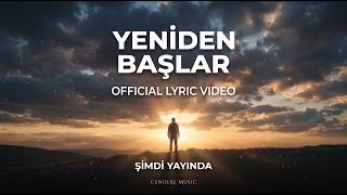 Yeniden Başlar Cendere 