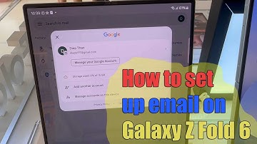 How to set up email on Samsung Galaxy Z Fold 6 | easy steps to add your email account
