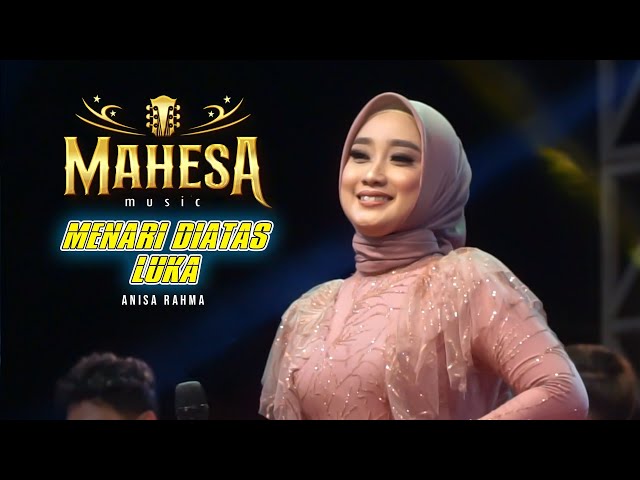 ANISA RAHMA - MENARI DIATAS LUKA | MAHESA Music ( COVER ) class=