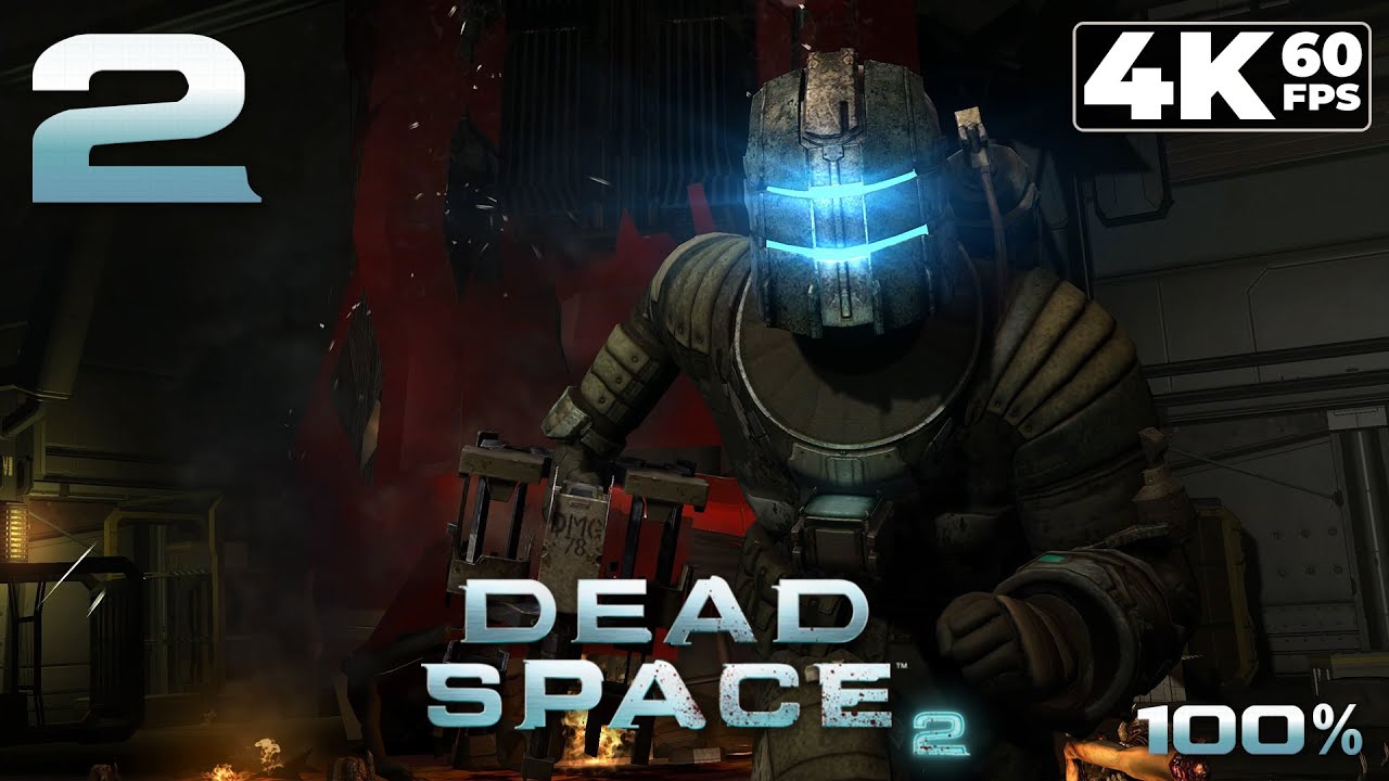 Dead Space 2 (PC) - 4K60 Walkthrough (100%) Chapter 2 - I Need Transportation