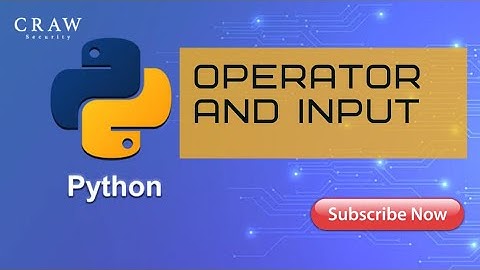 Python - Operators and Input | Output Statements | Python Programming for Beginners Video Tutorial