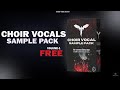 Choir vocals sample pack | FREE choir vocal sample pack | Download free choir vocals | Free samples